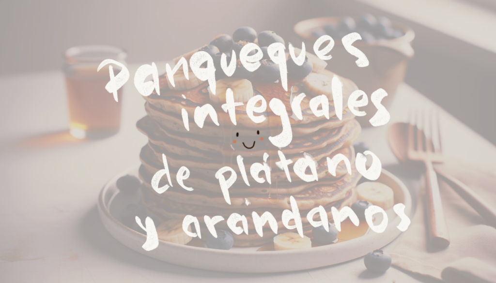 Receta de Panqueques Integrales de Plátano y Arándanos en freidora de aire.información nutricional.calorías airfryer