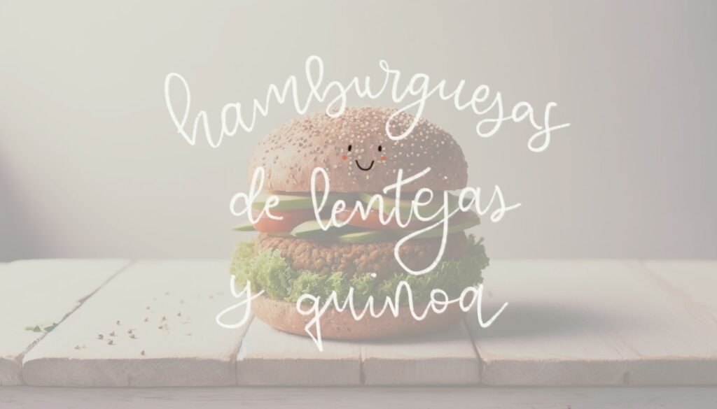 Receta de Hamburguesas de Lentejas y Quinoa en Pan Integral en freidora de aire.información nutricional.calorías airfryer